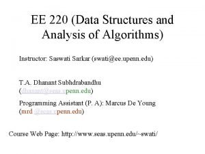 EE 220 Data Structures and Analysis of Algorithms