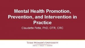 Mental Health Promotion Prevention and Intervention in Practice