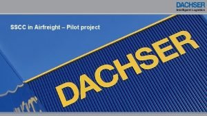 SSCC in Airfreight Pilot project Corporate figures 2013