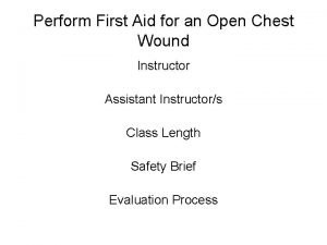 Open chest wound first aid