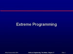 User requirements are expressed as in extreme programming