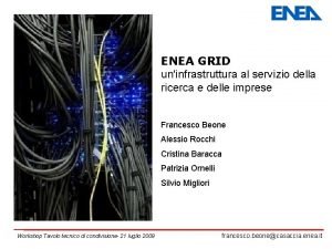 ENEA GRID uninfrastruttura al servizio della ricerca e