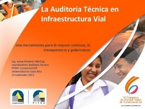 La Auditora Tcnica en Infraestructura Vial Una herramienta