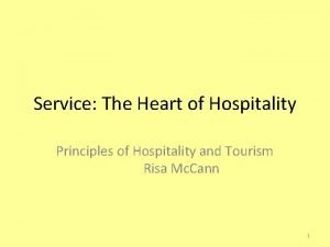 Service The Heart of Hospitality Principles of Hospitality