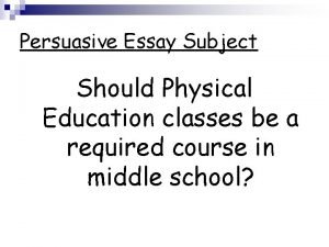 Persuasive essay about physical education