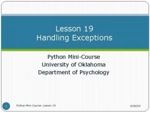 Lesson 19 Handling Exceptions Python MiniCourse University of