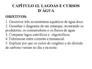 CAPTULO 12 LAGOAS E CURSOS DGUA OBJETIVOS 1