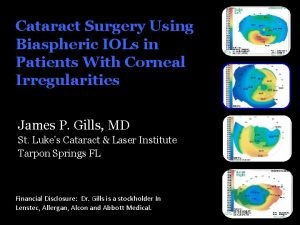Cataract Surgery Using Biaspheric IOLs in Patients With