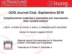 UOG Journal Club Septiembre 2019 Complicaciones maternas y