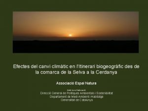 Efectes del canvi climtic en lItinerari biogeogrfic des