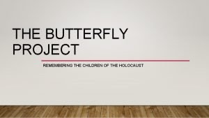I never saw another butterfly project