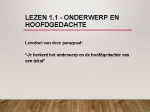 Verschil hoofdgedachte en onderwerp