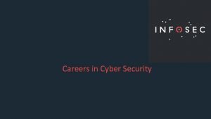 Careers in Cyber Security What does a Cyber
