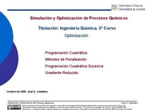 Simulacin y Optimizacin de Procesos Qumicos Titulacin Ingeniera