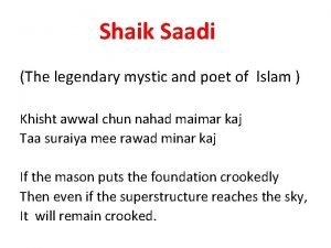 Shaik Saadi The legendary mystic and poet of