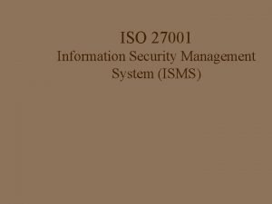 ISO 27001 Information Security Management System ISMS Information