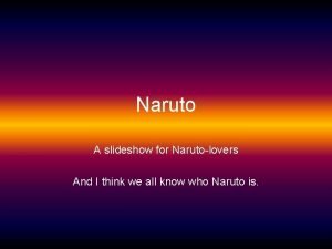 Naruto slide show
