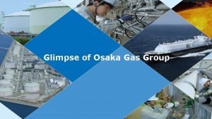 Osaka gas singapore