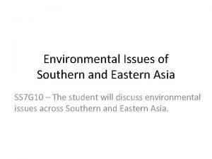 Environmental Issues of Southern and Eastern Asia SS