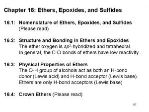 Chapter 16 Ethers Epoxides and Sulfides 16 1