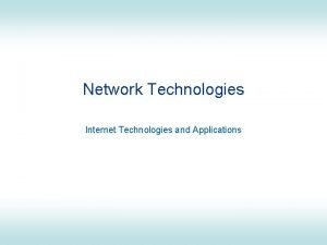 Internet technologies and applications
