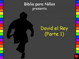 Biblia para Nios presenta David el Rey Parte