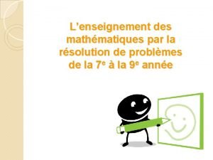 Lenseignement des mathmatiques par la rsolution de problmes