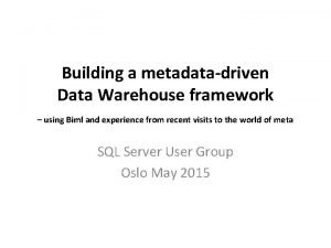 Metadata driven etl framework Metadata driven etl framework
