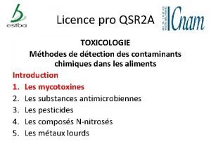 Licence pro QSR 2 A TOXICOLOGIE Mthodes de