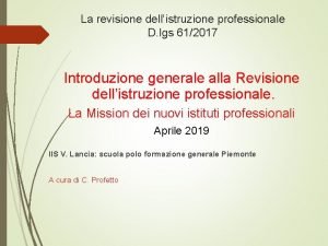 La revisione dellistruzione professionale D lgs 612017 Introduzione