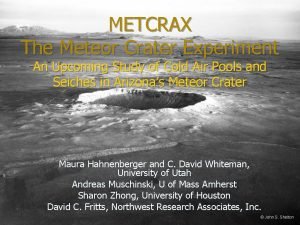 METCRAX The Meteor Crater Experiment An Upcoming Study