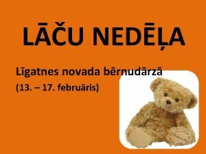 LU NEDA Lgatnes novada brnudrz 13 17 februris