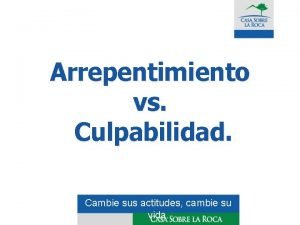 Arrepentimiento vs Culpabilidad Cambie sus actitudes cambie su