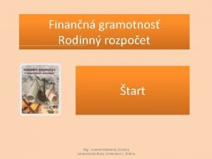 Finann gramotnos Rodinn rozpoet tart Mgr udmila Bbikov