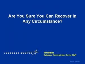 Are You Sure You Can Recover In Any