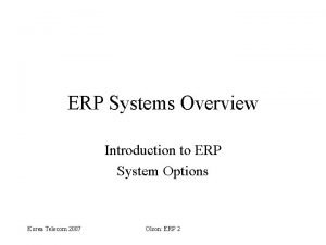 ERP Systems Overview Introduction to ERP System Options