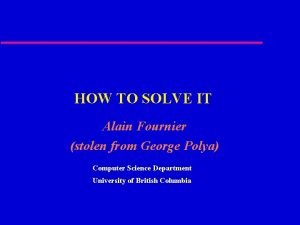 HOW TO SOLVE IT Alain Fournier stolen from