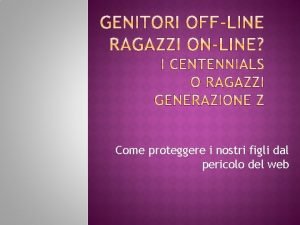 Come proteggere i nostri figli dal pericolo del