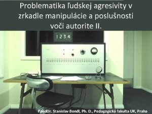 Problematika udskej agresivity v zrkadle manipulcie a poslunosti