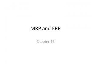 Objectives of mrp Objectives of mrp