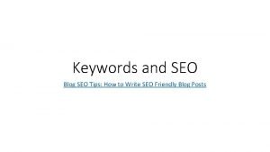 Keywords and SEO Blog SEO Tips How to