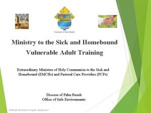 Ministry to the Sick and Homebound Vulnerable Adult