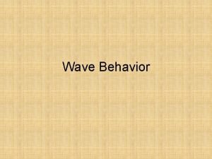 Wave behavior reflection