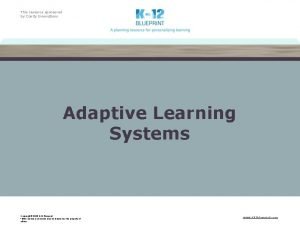 This resource sponsored by Clarity Innovations Adaptive Learning