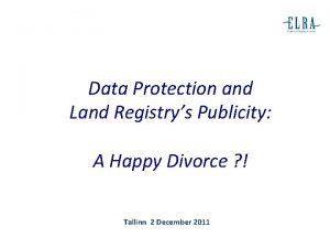 Data Protection and Land Registrys Publicity A Happy