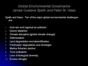 Global Environmental Governance James Gustave Speth and Peter