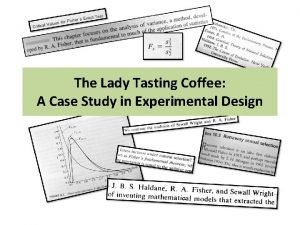 Lady tasting coffee case study answers