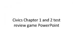 Civics Chapter 1 and 2 test review game