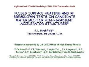 HighGradient 2006 RF Workshop CERN 25 27 September