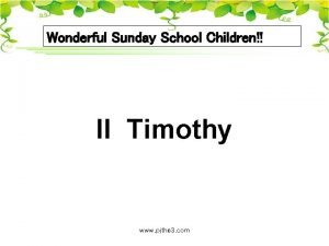 Wonderful Sunday School Children II Timothy www pjthe